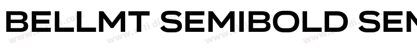 BellMT SemiBold Semi字体转换 BellMT SemiBold Semi字体转换